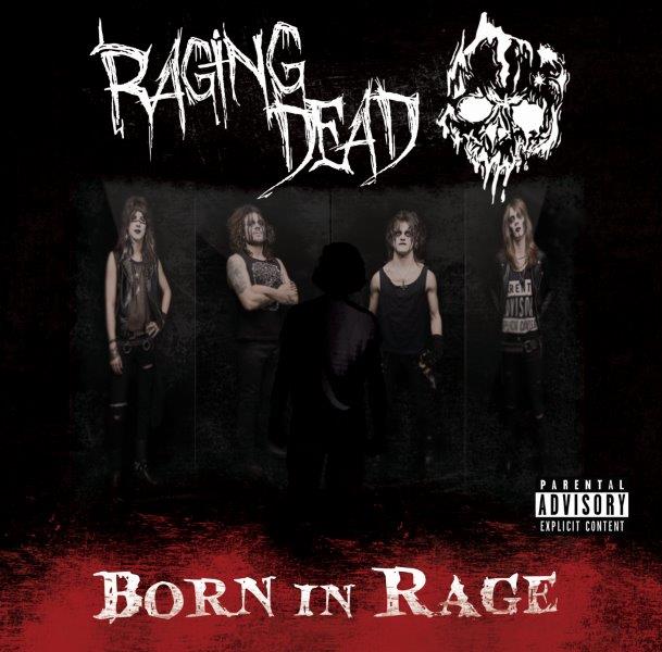 Raging Dead - Born In Rage