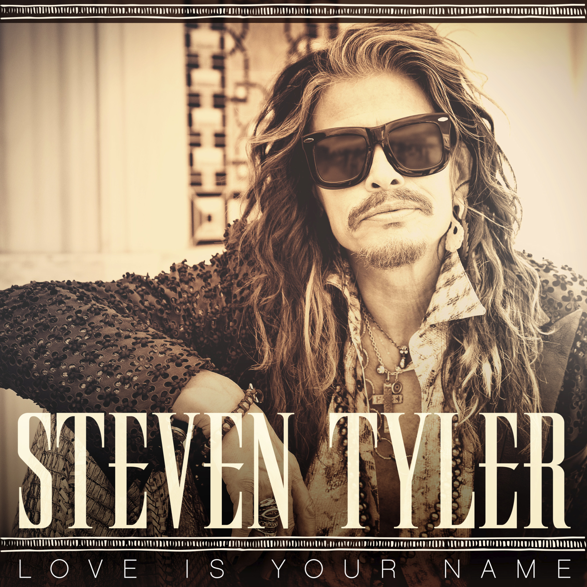 Steven Tyler - Love Is Your Name