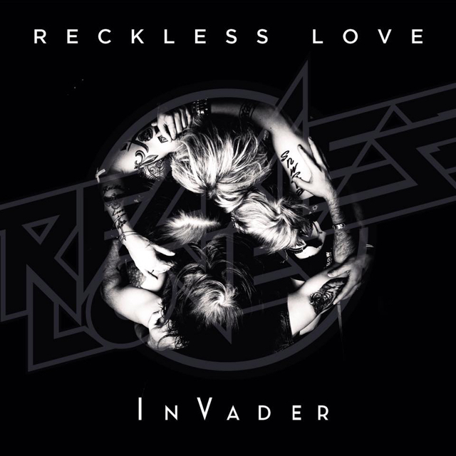 Reckless Love "Invader"
