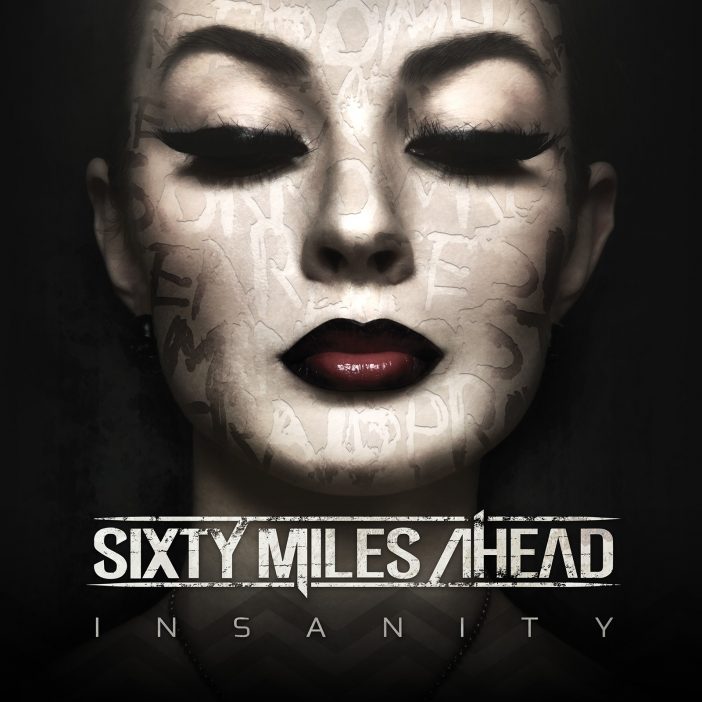 Sixty Miles Ahead Insanity