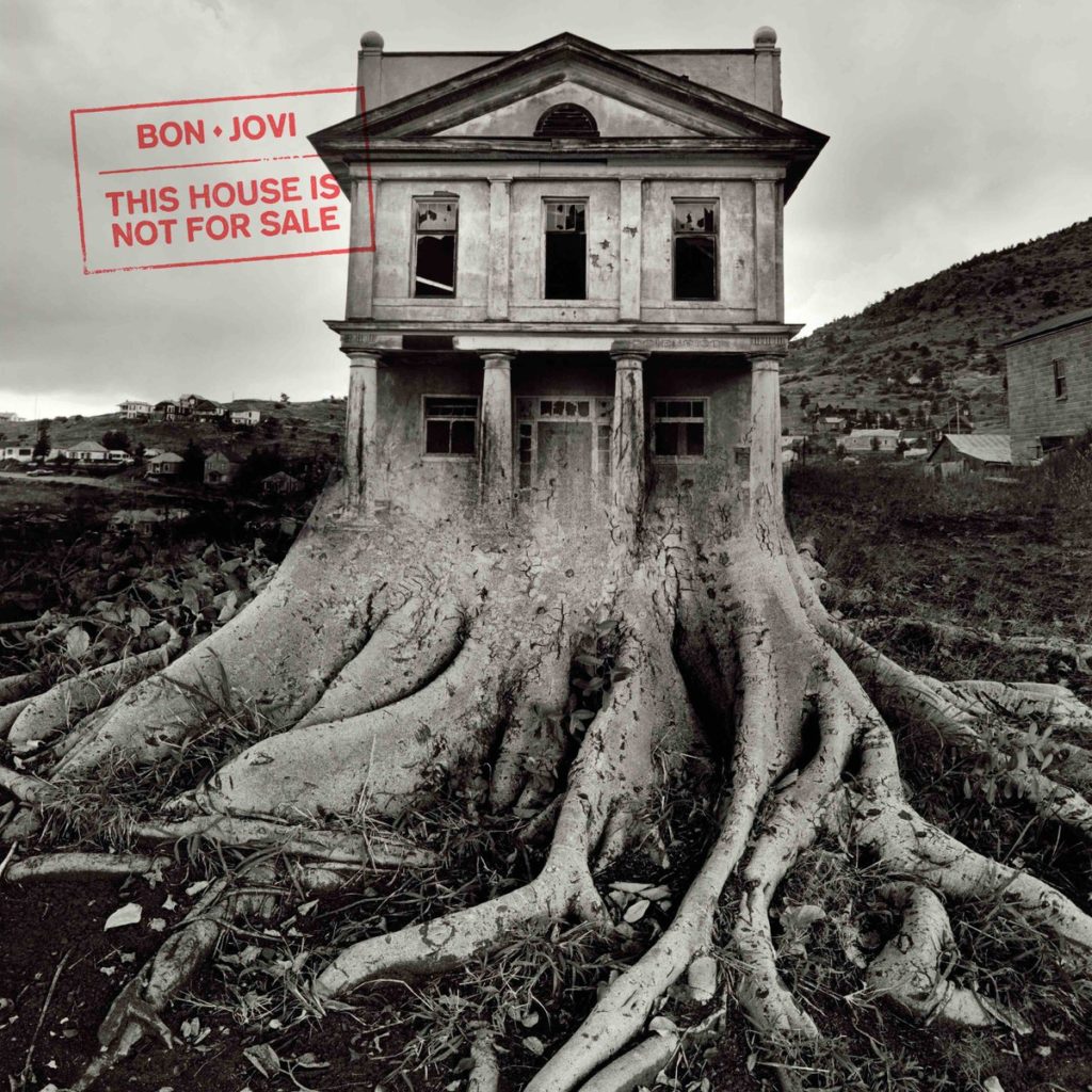 Bon Jovi "This House Is Not For Sale"