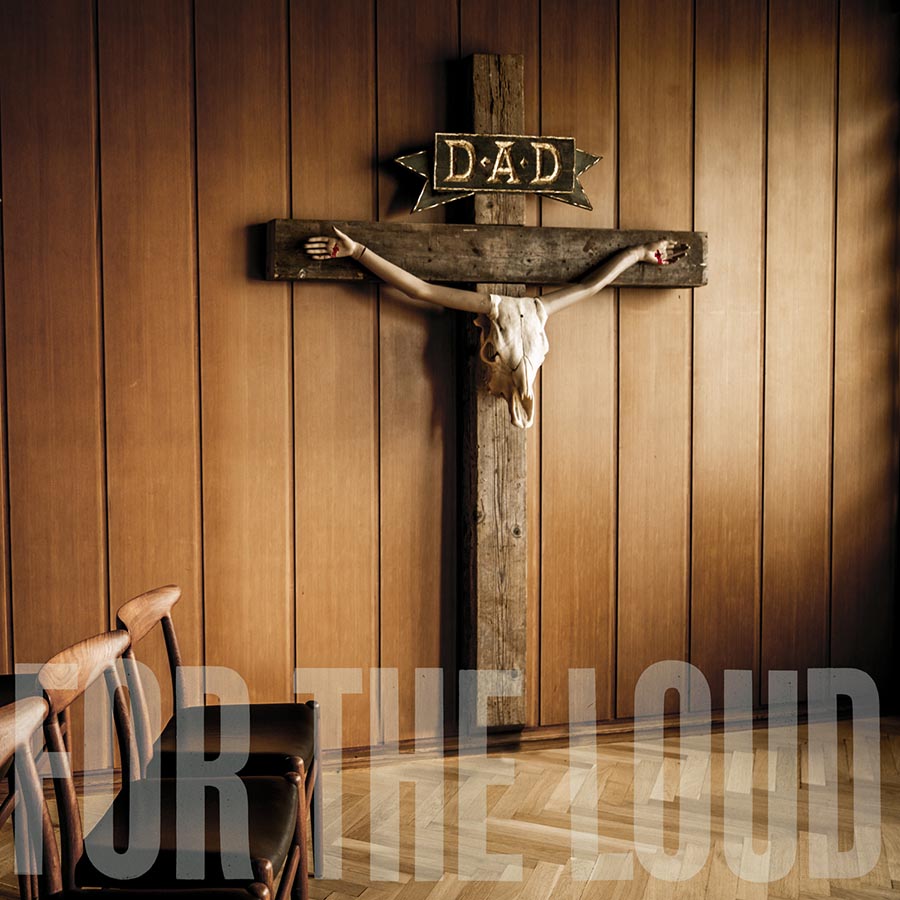 d-a-d-prayer for the loud