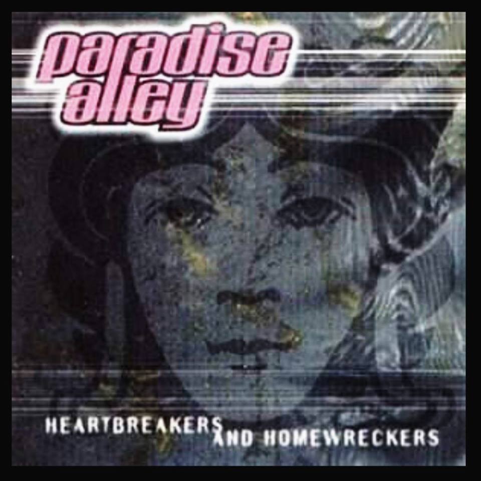 Paradise Alley Heartbreaker And Homewreker