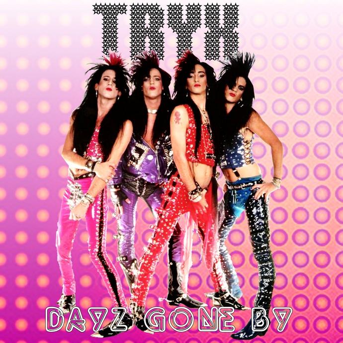Tryx “Dayz Gone By”