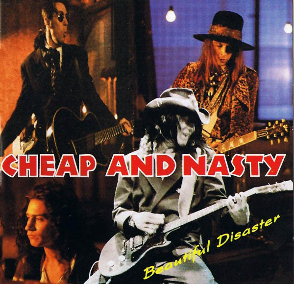 Cheap And Nasty Beautiful Disaster