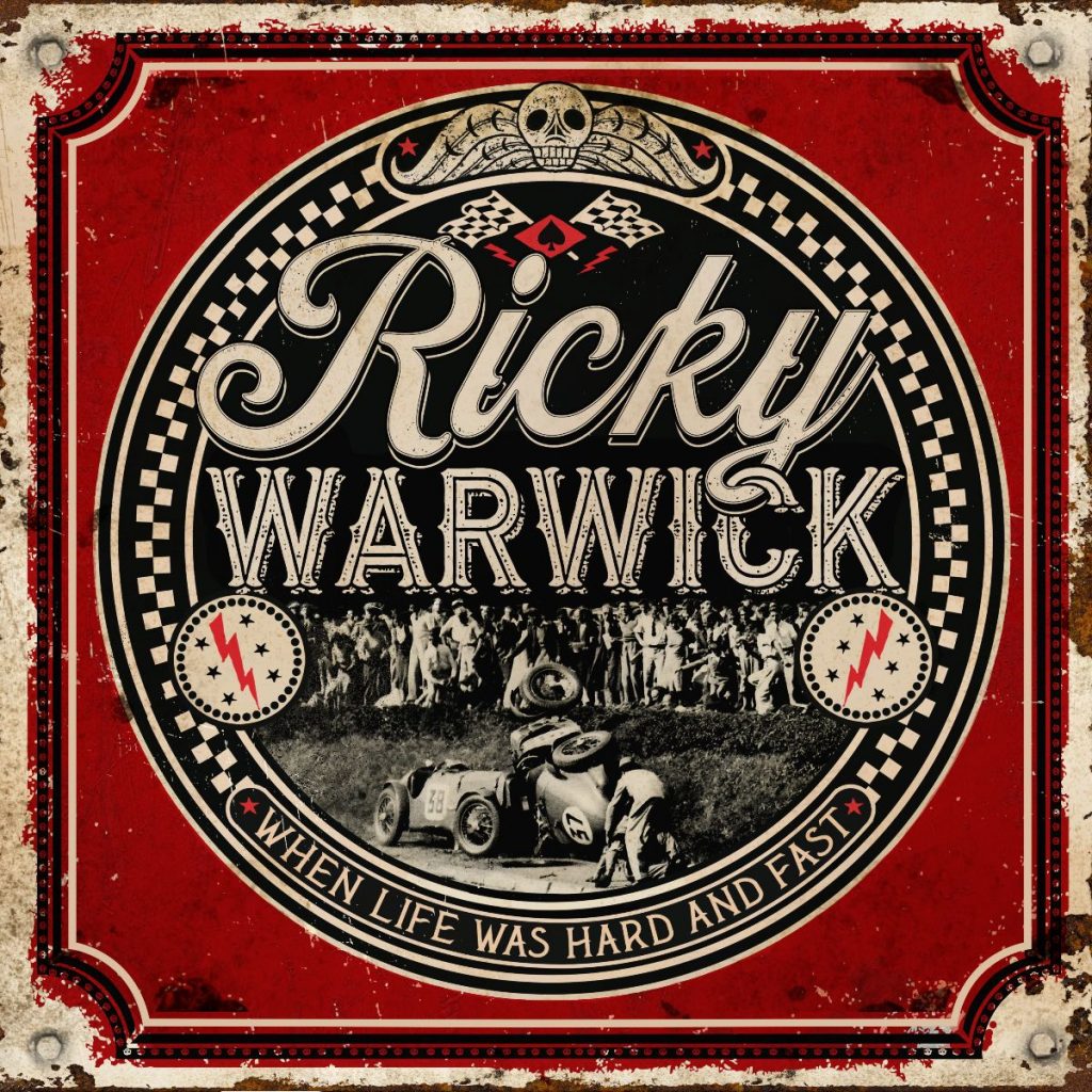 Ricky Warwick - When Life Was Hard And Fast