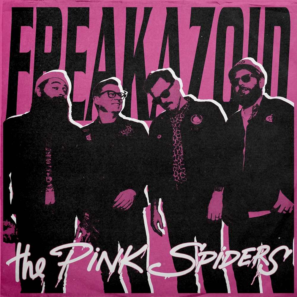 Pink Spiders - Freakazoid