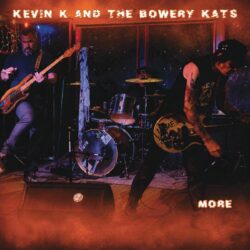 Kevin-K-and-The-Bowery_Kats-More